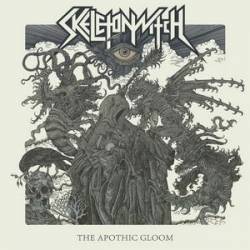Skeletonwitch : The Apothic Gloom